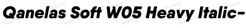 Qanelas Soft W05 Heavy Italic字体转换